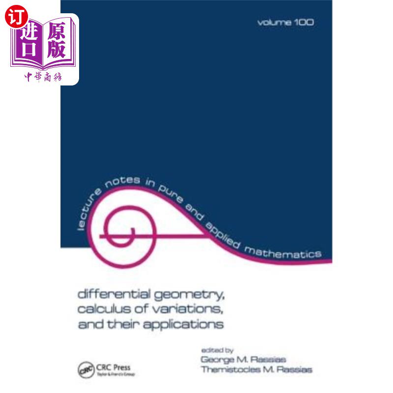 海外直订Differential Geometry, Calculus of Variations, and Their Applications 微分几何、变分法及其应用