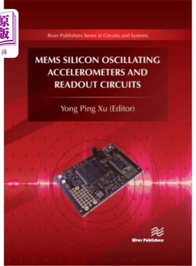 海外直订Mems Silicon Oscillating Accelerometers and Readout Circuits Mems硅振荡度计和读出电路