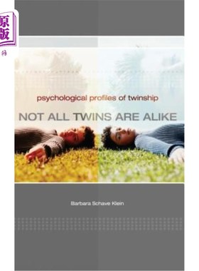 海外直订医药图书Not All Twins Are Alike: Psychological Profiles of Twinship 并非所有的双胞胎都是一样的:双胞胎的心理
