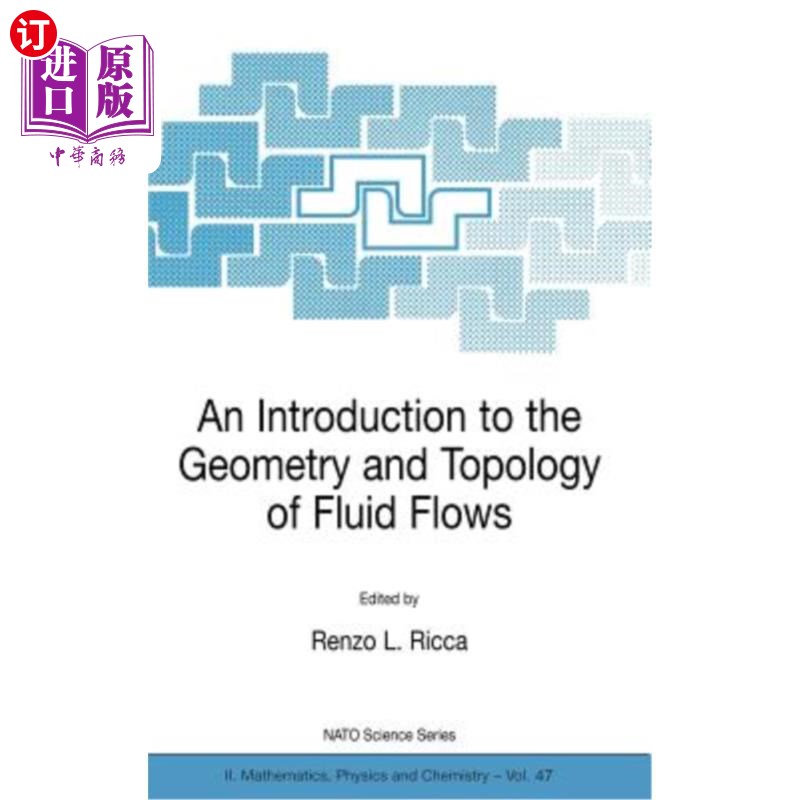 海外直订An Introduction to the Geometry and Topology of Fluid Flows 流体流动的几何学和拓扑学简介