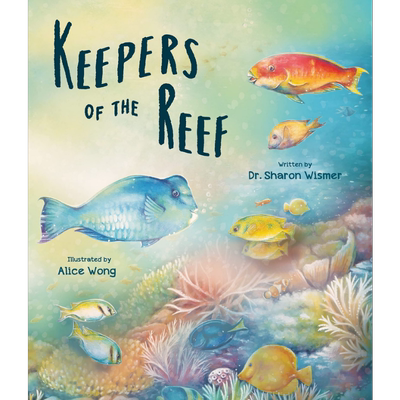 预售 Keepers of the Reef 珊瑚保护者 英文原版 进口图书 儿童自然故事科普绘本 知识故事图画书 6-8岁儿童读物【中商原版】