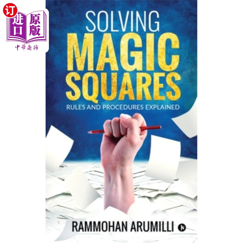 海外直订Solving Magic Squares: Rules and Procedures Explained 解决幻方：规则和程序解释