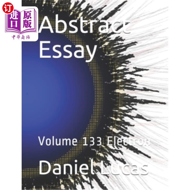 海外直订Abstract Essay: Volume 133 Electron 论文摘要:第133卷