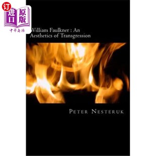 Study Faulkner Aesthetics 威廉·福克纳 过度 海外直订William Transgression Excess 越界美学 Identity