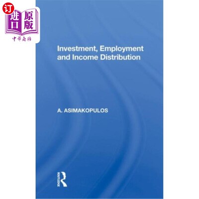 海外直订Investment, Employment and Income Distribution 投资、就业和收入分配