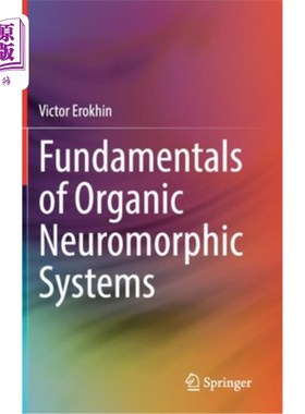 海外直订Fundamentals of Organic Neuromorphic Systems 有机神经形态系统基础