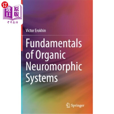 海外直订Fundamentals of Organic Neuromorphic Systems 有机神经形态系统基础