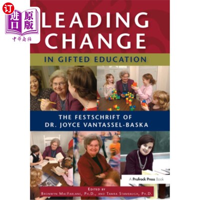 海外直订Leading Change in Gifted Education: The Festschrift of Dr. Joyce VanTassel-Baska 天才教育的主要变革: