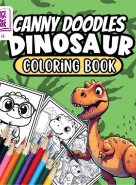 海外直订Canny Doodles Dinosaur Coloring Book: 60+ Dino Doodles To Color In, Suitable For Canny涂鸦恐龙着