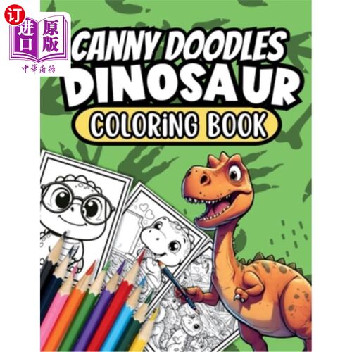 海外直订Canny Doodles Dinosaur Coloring Book: 60+ Dino Doodles To Color In, Suitable For Canny涂鸦恐龙着