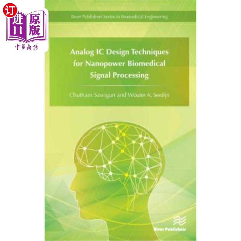 海外直订医药图书Analog IC Design Techniques for Nanopower Biomedical Signal Processing 纳米生物医学信号处理模拟IC设
