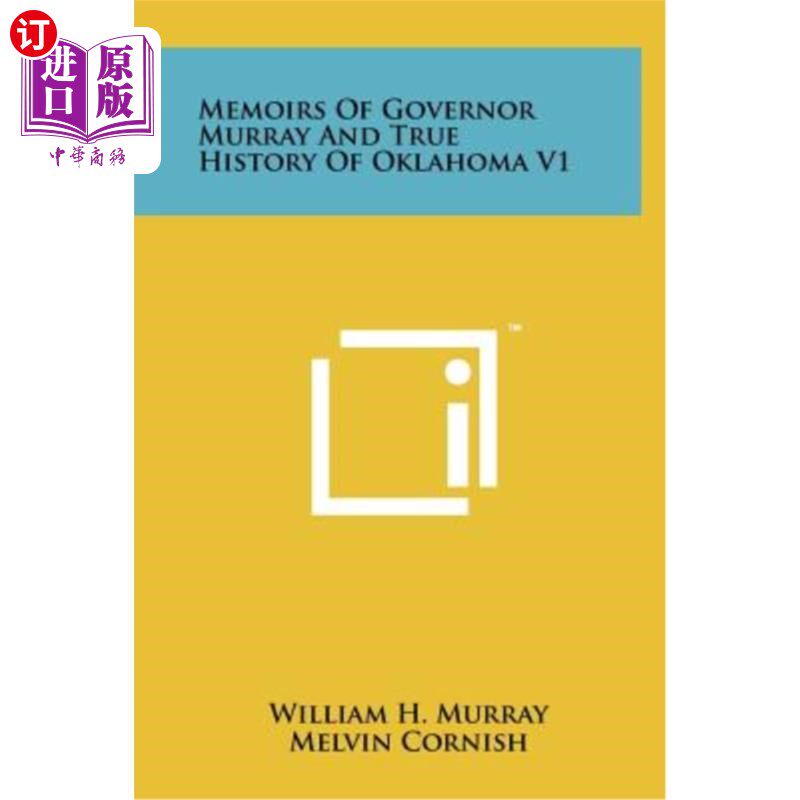 海外直订Memoirs of Governor Murray and True History of Oklahoma V1 默里州长回忆录与俄克拉荷马州真实历史V1