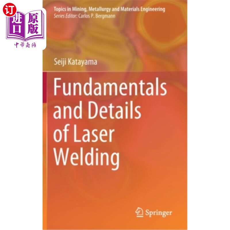 海外直订Fundamentals and Details of Laser Welding 激光焊接基础与细节
