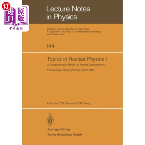海外直订Topics in Nuclear Physics I: A Comprehensive Review of Recent Developments