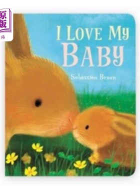 海外直订I Love My Baby 我爱我的宝贝
