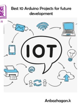 海外直订Best 10 Arduino Projects for future development: Technology development for stud 未来发展的十大Ard