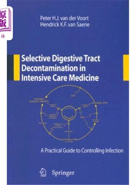 海外直订医药图书Selective Digestive Tract Decontamination in Intensive Care Medicine: A Practica 重症监护医学中选择