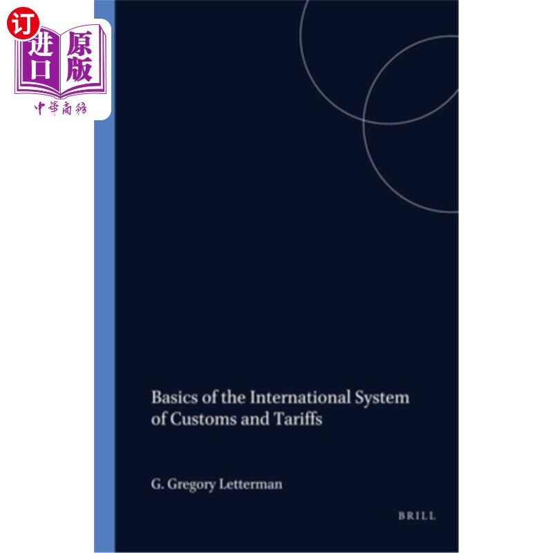 海外直订Basics of the International System of Customs and Tariffs 国际海关和关税制度基础