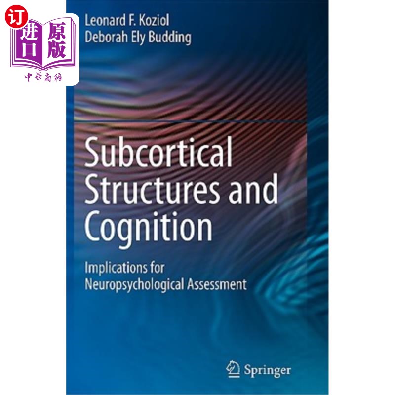 海外直订医药图书Subcortical Structures and Cognition: Implications for Neuropsychological Assess 皮层下结构和认知: