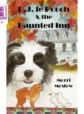 海外直订P.J. le Pooch & the Haunted Inn pj勒普奇和闹鬼的旅馆