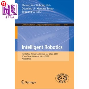 China 第三届中国年会 智能机器人 2022 Robotics Third Conference Annual Chin 海外直订Intelligent Ccf Cirac