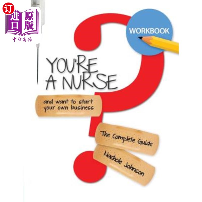 海外直订医药图书So You're a Nurse and Want to Start Your Own Business?: Workbook 你是护士,想自己创业吗?工作簿