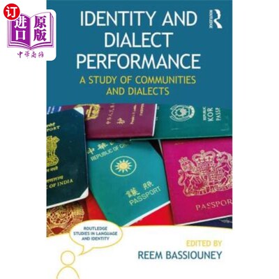 海外直订Identity and Dialect Performance: A Study of Communities and Dialects 身份与方言表现:社区与方言研究