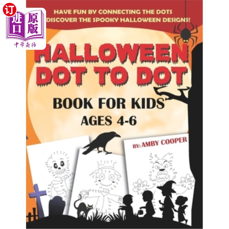 海外直订Halloween Dot to Dot Book For Kids Ages 4-6: Fun and Learning Connect the Dot Pu 万圣对点书4-6岁的孩子: