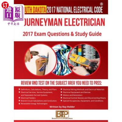 海外直订South Dakota 2017 Journeyman Electrician Study Guide 2017年南达科他州熟练电工学习指南