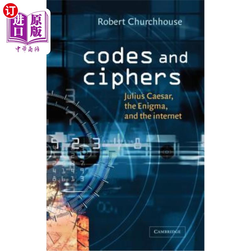 海外直订Codes and Ciphers: Julius Caesar, the Enigma, and the Internet 代码和密码：朱利叶斯·凯撒，《谜》和互联网