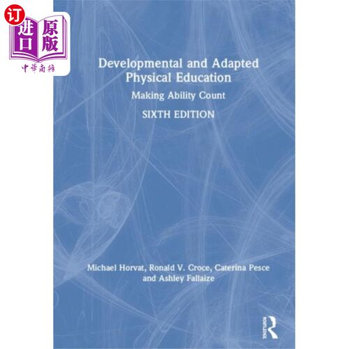 海外直订Developmental and Adapted Physical Education 发展与适应体育