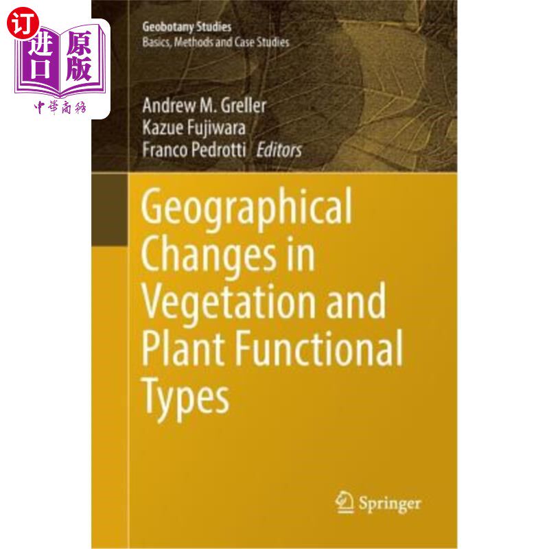海外直订Geographical Changes in Vegetation and Plant Functional Types 植被的地理变化与植物功能类型
