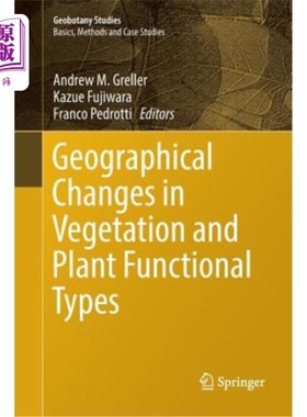海外直订Geographical Changes in Vegetation and Plant Functional Types 植被的地理变化与植物功能类型