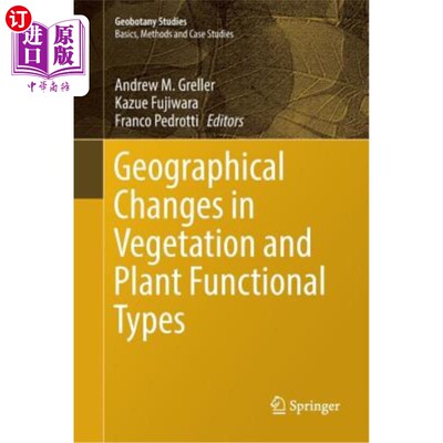 海外直订Geographical Changes in Vegetation and Plant Functional Types 植被的地理变化与植物功能类型