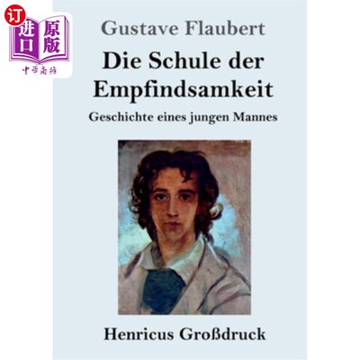 海外直订德语 Die Schule der Empfindsamkeit (Gro?druck): Geschichte eines jungen Mannes 感性感是年轻人的故事
