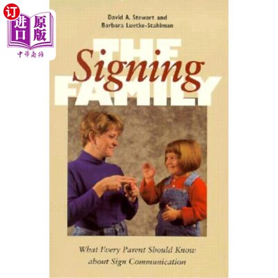 海外直订The Signing Family: What Every Parent Should Know about Sign Communication 手语家庭:每个父母都应该知道的手