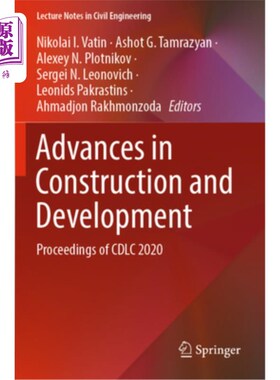 海外直订Advances in Construction and Development: Proceedings of CDLC 2020 建设与发展进展:CDLC 2020会议论文集