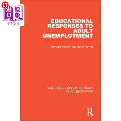 海外直订Educational Responses to Adult Unemployment 成人失业的教育对策