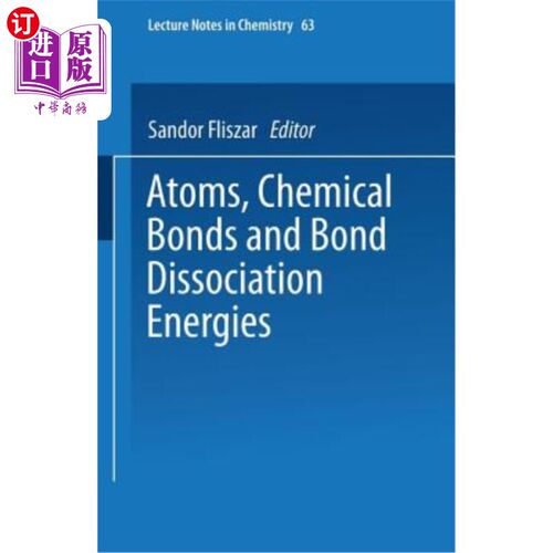 海外直订Atoms, Chemical Bonds and Bond Dissociation Energies 原子、化学键和键离解能