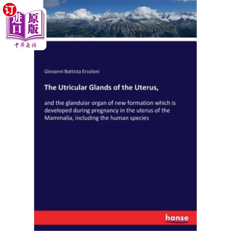 海外直订医药图书The Utricular Glands of the Uterus, 子宫的椭圆腺,