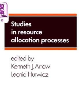 现货 肯尼斯 约瑟夫 阿罗 资源分配过程研究 英文原版 Studies in Resource Allocation Processes Kenneth J Arrow【中商原版】