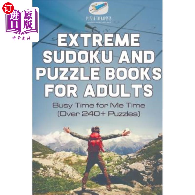 海外直订Extreme Sudoku and Puzzle Books for Adults Busy Time for Me Time (Over 240+ Puzz 成人极限数独和益智书忙我的