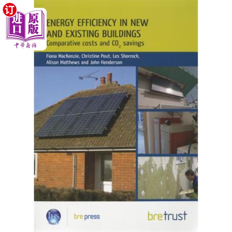海外直订Energy Efficiency in New and Existing Buildings: Comparative Costs and CO2 Savin 新建和既有建筑的能源效率：