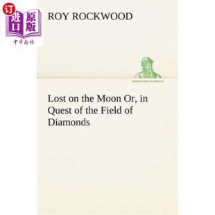 Diamonds 或者在寻找钻石领域 Moon Quest the 在月球上迷路 海外直订Lost Field