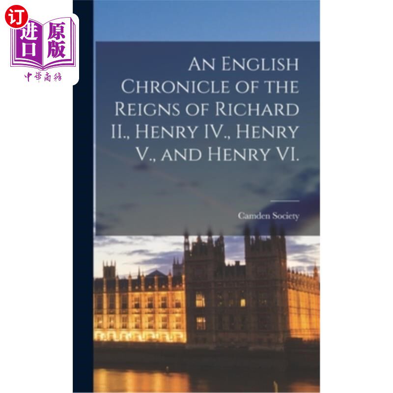 海外直订An English Chronicle of the Reigns of Richard II., Henry IV., Henry V., and Henr 英国理查二世统治编年史。《怎么看?