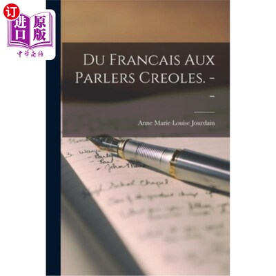 海外直订Du Francais Aux Parlers Creoles. -- 从法语到克里奥尔语。--