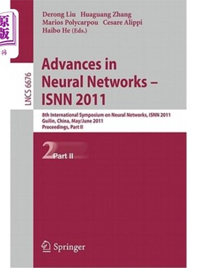 海外直订Advances in Neural Networks - ISNN 2011: 8th International Symposium on Neural N 神经研究进展- ISNN