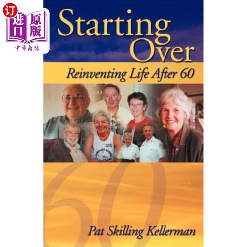 海外直订Starting Over: Reinventing Life After 60 重新开始：60岁后重新创造生活