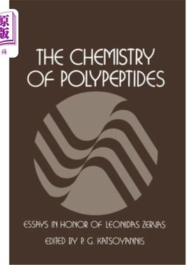 海外直订The Chemistry of Polypeptides: Essays in Honor of Dr. Leonidas Zervas 多肽的化学：纪念Leonidas Zervas博士的