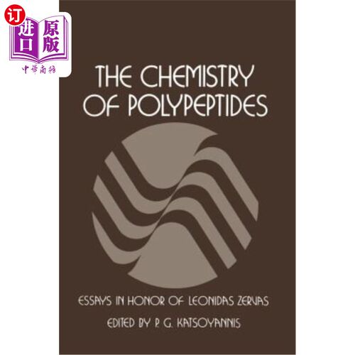 海外直订The Chemistry of Polypeptides: Essays in Honor of Dr. Leonidas Zervas 多肽的化学：纪念Leonidas Zervas博士的